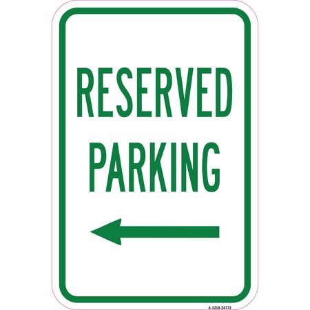 Signmission Reserved Parking With Left Arrow, Heavy-Gauge Aluminum, 12" x 18", A-1218-24772 A-1218-24772